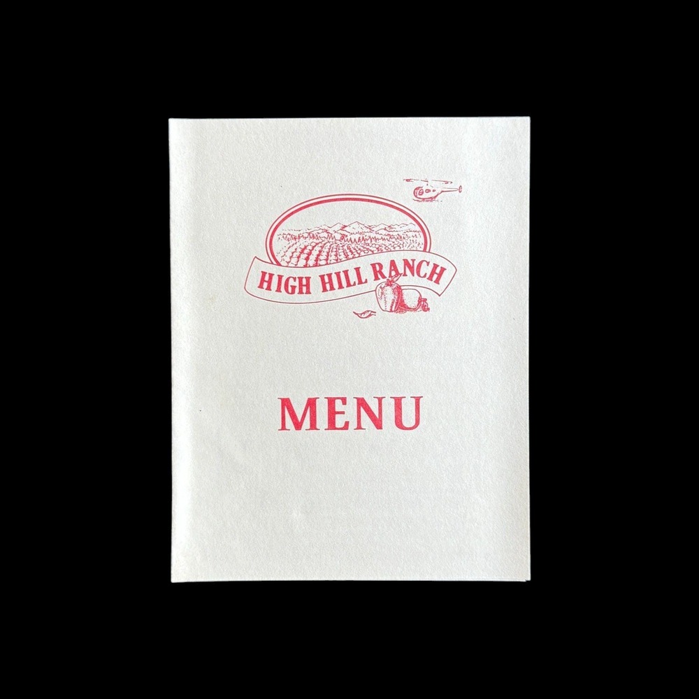 High Hill Ranch Menu Placerville CA Restaurant Pie House Apple Barn Vintage 1981